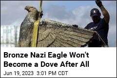 Uruguay Changes Its Mind on Fate of Bronze Nazi Eagle