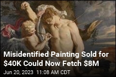 Misidentified Painting Sold for $40K Could Now Fetch $8M