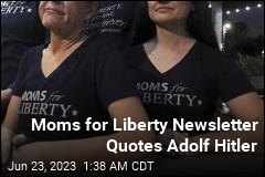 Moms for Liberty Newsletter Includes Hitler Quote