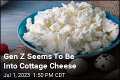 Gen Z&#39;s New Love: Cottage Cheese