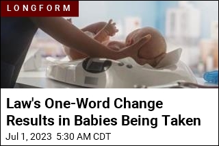 Law&#39;s One-Word Change Results in Babies Being Taken