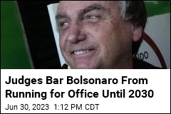 Judges Bar Bolsonaro From Running for Office Until 2030