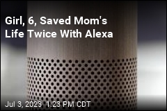 Girl, 6, Saved Mom&#39;s Life Twice With Alexa