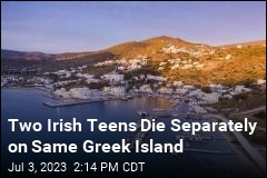 Two Irish Teens Die Separately on Same Greek Island