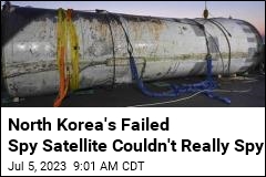 North Korea&#39;s Failed Spy Satellite Couldn&#39;t Really Spy