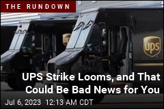 UPS Strike That &#39;Could Halt Supply Chain&#39; Is Looming