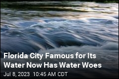Florida City Known for Its Water Has a Water Problem