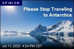 Please Stop Traveling to Antarctica