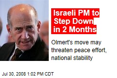 Israeli PM to Step Down in 2 Months