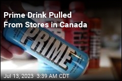 Prime Drink Pulled From Stores in Canada