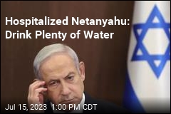 Hospitalized Netanyahu Tells Israelis He&#39;s Fine