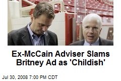 Ex-McCain Adviser Slams Britney Ad as 'Childish'