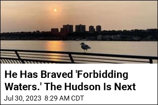 He Has Swam in &#39;Forbidding Waters.&#39; The Hudson Is Next