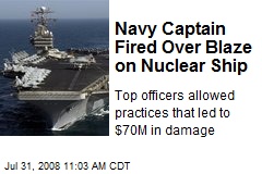 Navy Captain Fired Over Blaze on Nuclear Ship