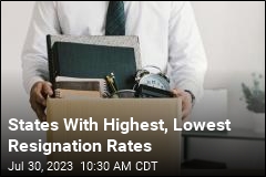 States With the Highest Resignation Rates