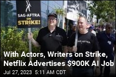 With Actors, Writers on Strike, Netflix Advertises $900K AI Job
