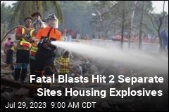 Fatal Blasts Hit 2 Separate Sites Housing Explosives