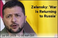 Zelensky: War Is Coming to Russia