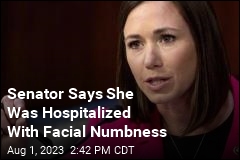 Senator Says She Was Hospitalized With Facial Numbness