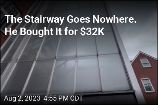 The Stairway Goes Nowhere. He Bought It for $32K