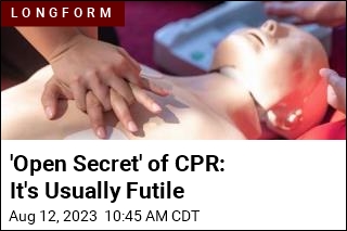 &#39;Open Secret&#39; of CPR: It&#39;s Usually Futile, Violent
