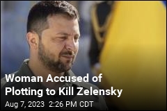 Ukraine Says Plot to Assassinate Zelensky Foiled