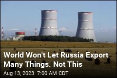 World Won&#39;t Let Russia Export Many Things. Not This