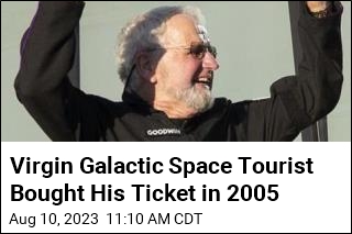 Virgin Galactic Space Tourist Bought His Ticket in 2005