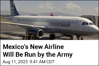 New Mexican Airline Will Be Run by the Army