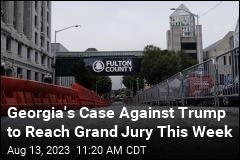 Georgia&#39;s Case Against Trump to Reach Grand Jury This Week