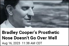 Bradley Cooper&#39;s Prosthetic Nose Doesn&#39;t Go Over Well