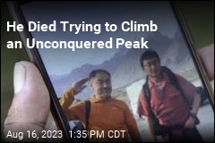 He Died Trying to Climb a Never-Scaled Peak