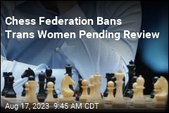 Trans Women Chess Players Must Undergo Lengthy Review