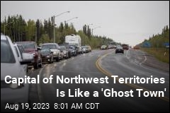 Capital of Northwest Territories Is Like a &#39;Ghost Town&#39;