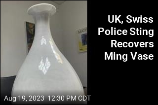 UK, Swiss Police Sting Recovers Ming Vase