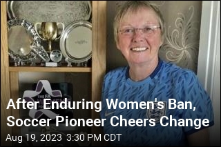 Women&#39;s Soccer Pioneer Who Endured UK Ban Cheers Team