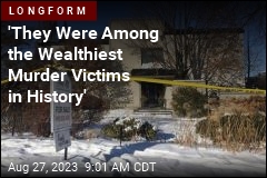 &#39;They Were Among the Wealthiest Murder Victims in History&#39;