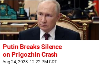 Putin Breaks Silence on Prigozhin Crash