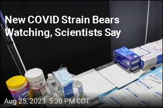 New COVID Strain Bears Watching, Scientists Say