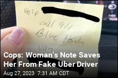 Cops: Fake Uber Driver Abducts Woman, but Note Saves Her