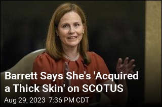 Barrett Says She&#39;s &#39;Acquired a Thick Skin&#39; on SCOTUS