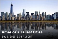 Here Are America&#39;s Tallest Cities