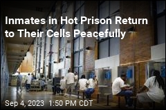 Inmates in Hot Prison Return to Their Cells Peacefully
