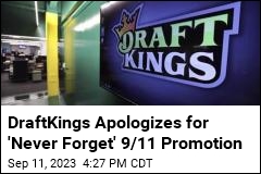 DraftKings apologizes for offering 9/11 Never Forget sports bet