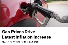 Gas Prices Drive Latest Inflation Increase