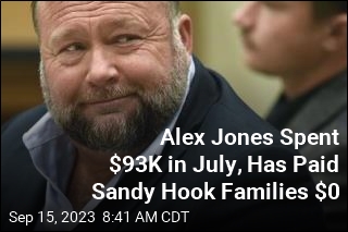 Alex Jones Spent $93K in July. Sandy Hook Families Saw $0