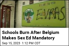 Schools Burn After Belgium Makes Sex Ed Mandatory