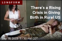 In Rural America, &#39;Maternity Care Deserts&#39;