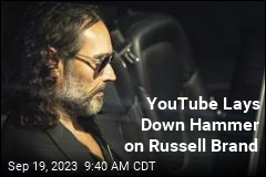 YouTube Lays Down Hammer on Russell Brand