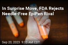 In Surprise Move, FDA Rejects Needle-Free EpiPen Rival